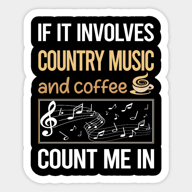 If It Involves Coffee And Country Music Sticker by lainetexterbxe49